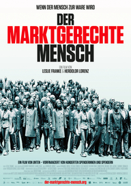 Der marktgerechte Mensch (Filmplakat, © Edition Salzgeber)