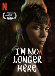I'm No Longer Here (Serienplakat, © Netflix)