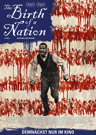 The Birth of a Nation – Aufstand zur Freiheit (Filmplakat, © 2016 Twentieth Century Fox)