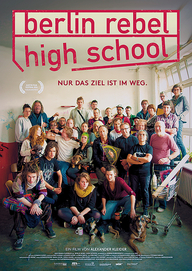Berlin Rebel High School (Filmplakat, © Neue Visionen Filmverleih)