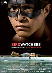 Birdwatchers – Das Land der rotten Menschen, Filmplakat, Foto: © Pandora Film 