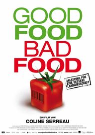 Good Food Bad Food - Anleitung für eine bessere Landwirtschaft, Plakat (Alamode)