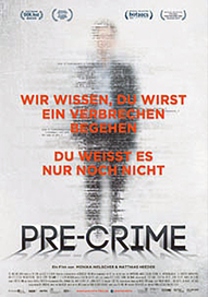 Pre-Crime (Filmplakat, © Rise And Shine Cinema)