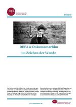 Dossier DEFA & Dokumentarfilm im Zeichen der Wende