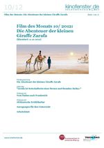 Film des Monats Oktober 2012: Die Abenteuer der kleinen Giraffe Zarafa