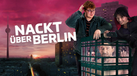 Nacckt über Berlin, Key Visual der Serie (© SWR/arte)