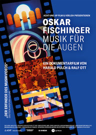 Oskar Fischinger - Musik für die Augen (Filmplakat, © jip-Film)