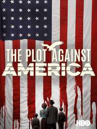 The Plot Against America (Plakat, © Home Box Office, Inc. All rights reserved. HBO® and all related programs are the property of Home Box Office, Inc 