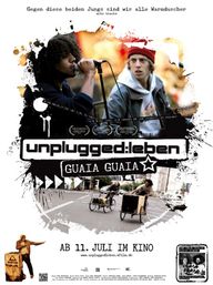 Unplugged Leben: Guaia Guaia, Filmplakat (Foto: W-film)