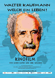 Walter Kaufmann – Welch ein Leben! (Filmplakat, © Karin Kaper Film)
