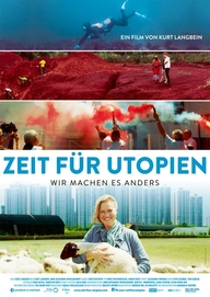 Zeit für Utopien (Filmplakat, © Langbein & Partner)