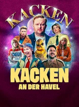 Promobild zur Serie KACKEN AN DER HAVEL: Mittig sind um das Gesicht eines ernst blickenden Mannes sechs Figuren unterschiedlichen Alters und Geschlechts angeordnet. Unter dem Mann ist auch ein Küken zu sehen. Darüber steht in golden funkelnder Schrift das Wort "Kacken", darunter steht in gelber Schrift der Titel der Serie.