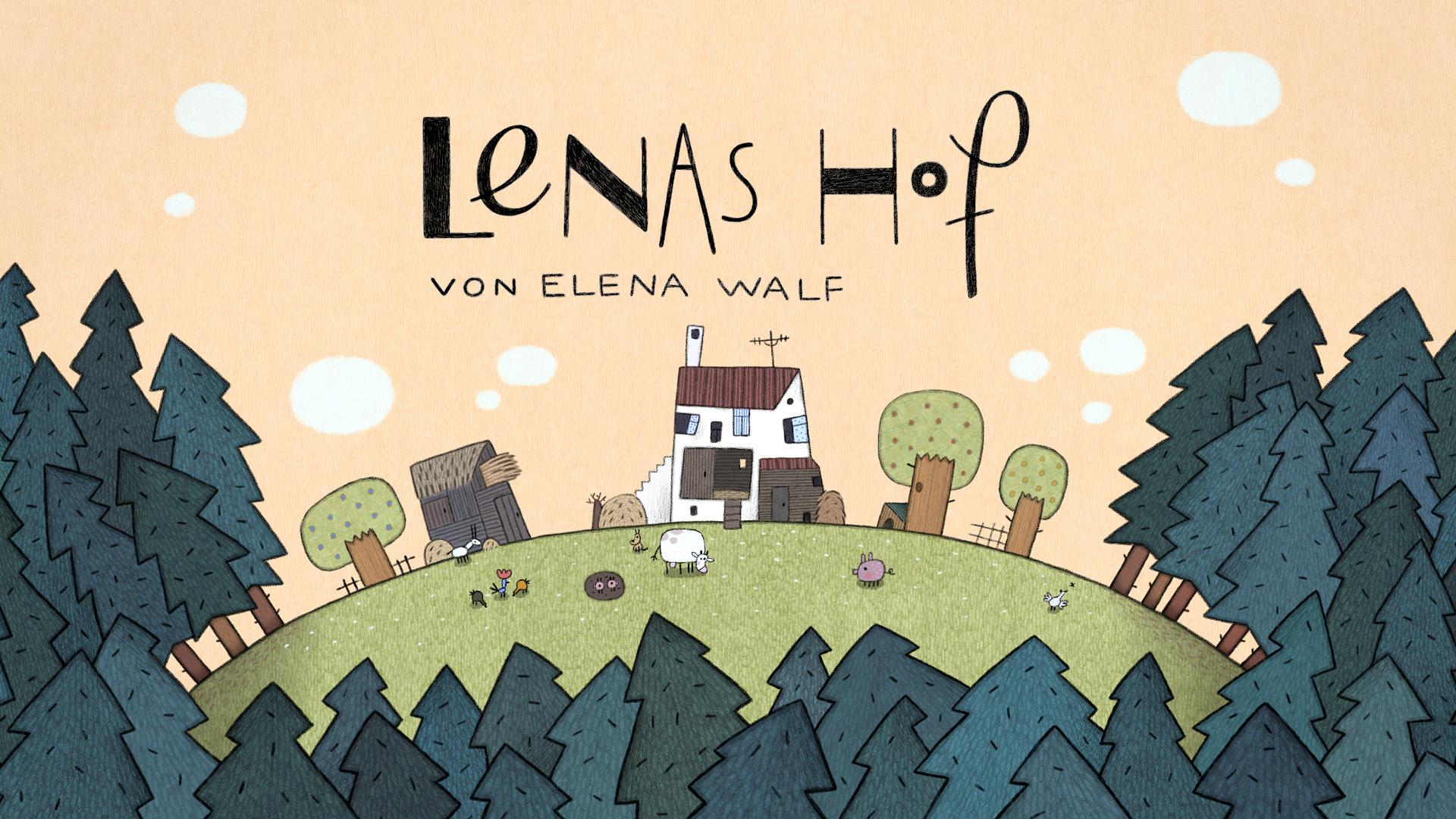 Plakat zur Animationsserie LENAS HOF: Umgeben von Bäumen steht auf einem Hügel ein kleines Haus. Darüber steht der Titel der Zeichentrickserie.